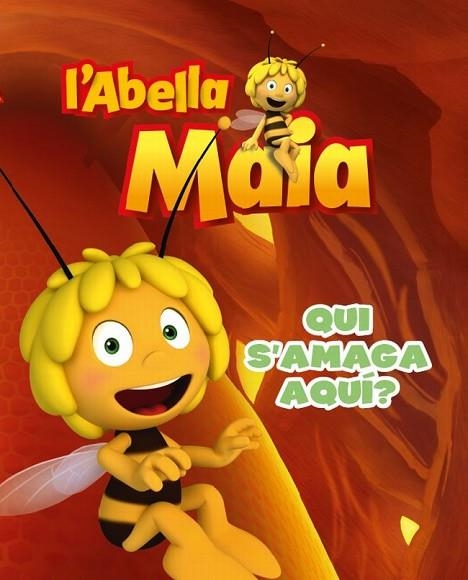 QUI S'AMAGA AQUI? (L'ABELLA MAIA) | 9788415697657 | VV.AA. | Llibreria Drac - Librería de Olot | Comprar libros en catalán y castellano online