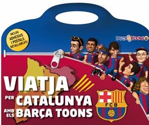 VIATJA PER CATALUNYA AMB ELS BARÇA TOONS | 9788499329079 | VV.AA. | Llibreria Drac - Librería de Olot | Comprar libros en catalán y castellano online