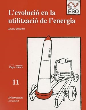 EVOLUCIO EN LA UTILITZACIO DE L'ENERGIA, L'.CREDIT VARIABLE | 9788479355012 | BARBOSA, JAUME | Llibreria Drac - Librería de Olot | Comprar libros en catalán y castellano online