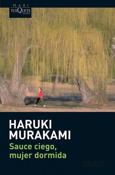 SAUCE CIEGO MUJER DORMIDA | 9788483835326 | MURAKAMI, HARUKI | Llibreria Drac - Librería de Olot | Comprar libros en catalán y castellano online