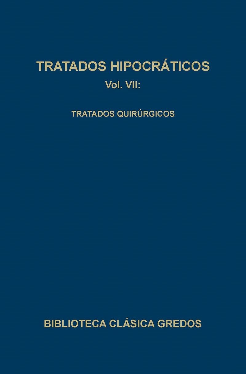 TRATADOS HIPOCRATICOS VII. TRATADOS QUIRURGICOS | 9788424916107 | Llibreria Drac - Librería de Olot | Comprar libros en catalán y castellano online