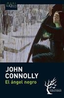 ANGEL NEGRO, EL | 9788483835746 | CONNOLLY, JOHN | Llibreria Drac - Librería de Olot | Comprar libros en catalán y castellano online
