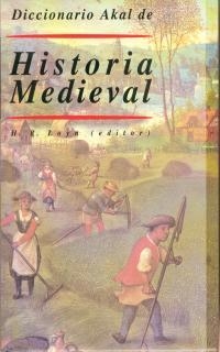 DICCIONARIO DE HISTORIA MEDIEVAL | 9788446008415 | LOYN, H.R. | Llibreria Drac - Librería de Olot | Comprar libros en catalán y castellano online