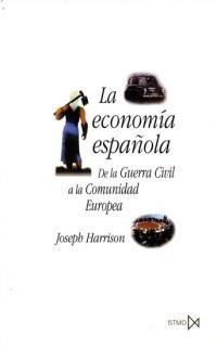 ECONOMIA ESPAÑOLA, LA | 9788470903557 | HARRISON, JOSEPH | Llibreria Drac - Librería de Olot | Comprar libros en catalán y castellano online
