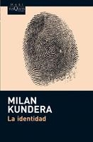 IDENTIDAD, LA | 9788483836002 | KUNDERA, MILAN | Llibreria Drac - Librería de Olot | Comprar libros en catalán y castellano online