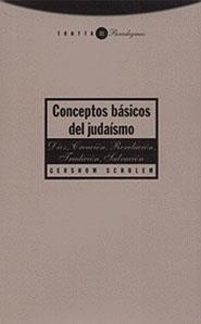 CONCEPTOS BASICOS DEL JUDAISMO | 9788481642377 | SCHOLEM, GERSHOM | Llibreria Drac - Librería de Olot | Comprar libros en catalán y castellano online