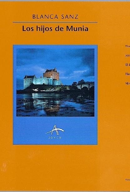 HIJOS DE MUNIA, LOS | 9788489846166 | SANZ, BLANCA | Llibreria Drac - Librería de Olot | Comprar libros en catalán y castellano online