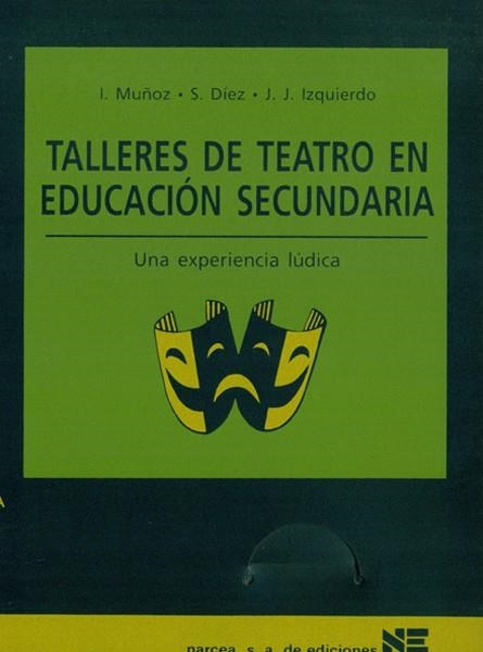 TALLERES DE TEATRO EN EDUCACION SECUNDARIA | 9788427712492 | MUÑOZ; DIEZ; IZQUIERDO | Llibreria Drac - Llibreria d'Olot | Comprar llibres en català i castellà online