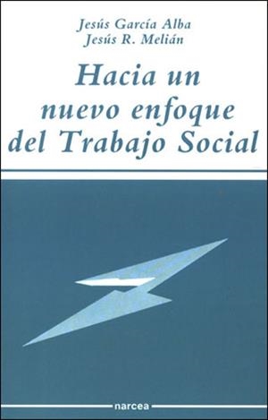 HACIA UN NUEVO ENFOQUE DEL TRABAJO SOCIAL | 9788427710313 | GARCIA ALBA, JESUS | Llibreria Drac - Llibreria d'Olot | Comprar llibres en català i castellà online