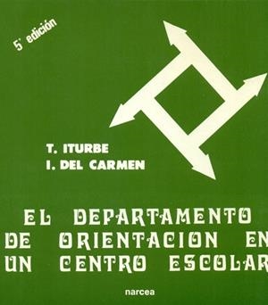 DEPARTAMENTO DE ORIENTACION EN UN CENTRO ESCOLAR | 9788427701502 | ITURBE | Llibreria Drac - Llibreria d'Olot | Comprar llibres en català i castellà online