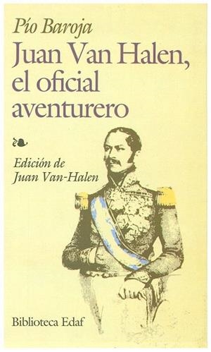 JUAN VAN HALEN, EL OFICIAL AVENTURERO | 9788441404069 | BAROJA, PIO | Llibreria Drac - Librería de Olot | Comprar libros en catalán y castellano online