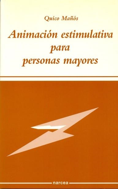 ANIMACION ESTIMULATIVA PARA PERSONAS MAYORES DISCAPACITADAS | 9788427712263 | MAÐOS, QUICO | Llibreria Drac - Llibreria d'Olot | Comprar llibres en català i castellà online