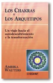 CHAKRAS Y LOS ARQUETIPOS, LOS            (DIP) | 9788441403307 | WAUTERS, AMBIKA | Llibreria Drac - Librería de Olot | Comprar libros en catalán y castellano online
