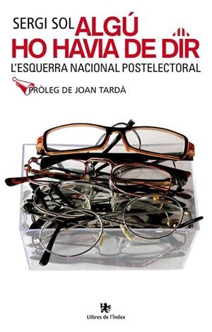ALGU HO HAVIA DE DIR | 9788496563391 | SOL, SERGI | Llibreria Drac - Librería de Olot | Comprar libros en catalán y castellano online