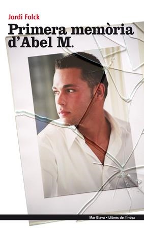 PRIMERA MEMORIA D'ABEL M. | 9788496563599 | FOLCK, JORDI | Llibreria Drac - Librería de Olot | Comprar libros en catalán y castellano online