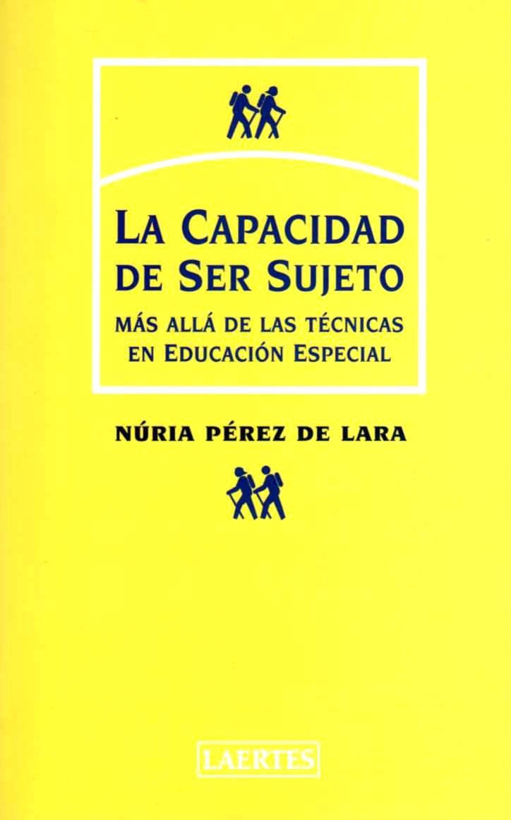CAPACIDAD DE SER SUJETO, LA. MAS ALLA DE LAS TECNICAS | 9788475843612 | PEREZ DE LARA, NURIA | Llibreria Drac - Librería de Olot | Comprar libros en catalán y castellano online