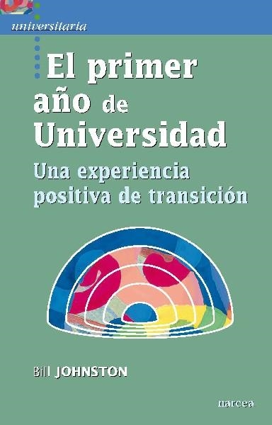 PRIMER AÑO DE UNIVERSIDAD, EL | 9788427719101 | JOHNSTON, BILL | Llibreria Drac - Llibreria d'Olot | Comprar llibres en català i castellà online