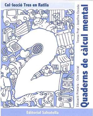 QUADERNS DE CALCUL MENTAL TRES EN RATLLA 2 (C.I.) | 9788484123316 | PRAT, TERESA | Llibreria Drac - Librería de Olot | Comprar libros en catalán y castellano online