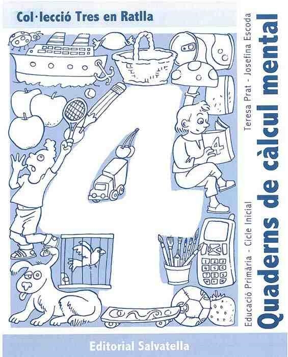 QUADERNS DE CALCUL MENTAL TRES EN RATLLA 4 (C.I.) | 9788484123330 | PRAT, TERESA | Llibreria Drac - Librería de Olot | Comprar libros en catalán y castellano online