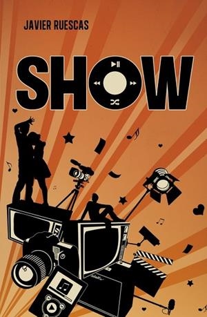 SHOW (PLAY 2) | 9788415580560 | RUESCAS, JAVIER | Llibreria Drac - Llibreria d'Olot | Comprar llibres en català i castellà online