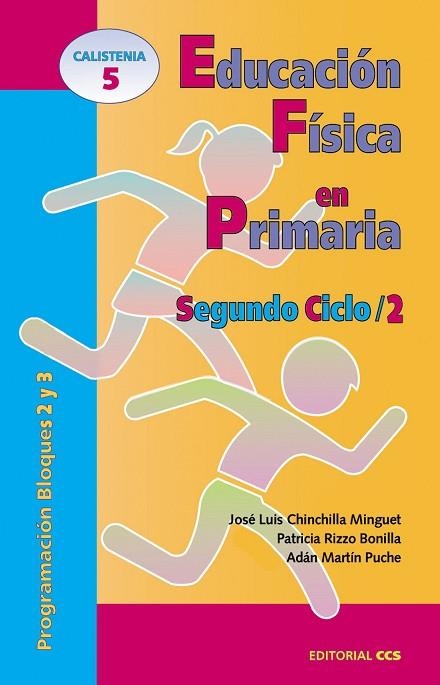 EDUCACION FISICA EN PRIMARIA SEGUNDO CICLO /2 | 9788483161340 | CHINCHILLA MINGUET | Llibreria Drac - Librería de Olot | Comprar libros en catalán y castellano online