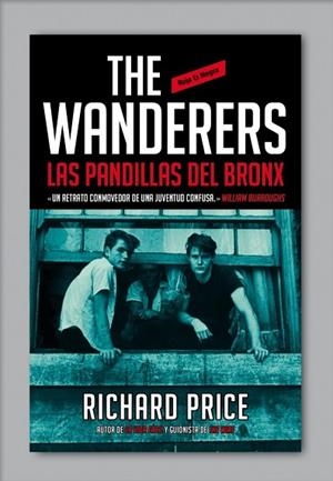 WANDERERS. LAS PANDILLAS DEL BRONX, THE | 9788439727521 | PRICE, RICHARD | Llibreria Drac - Librería de Olot | Comprar libros en catalán y castellano online