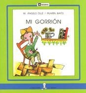 MI GORRION | 9788424627904 | OLLE, ANGELS - BAYES, PILARIN | Llibreria Drac - Llibreria d'Olot | Comprar llibres en català i castellà online