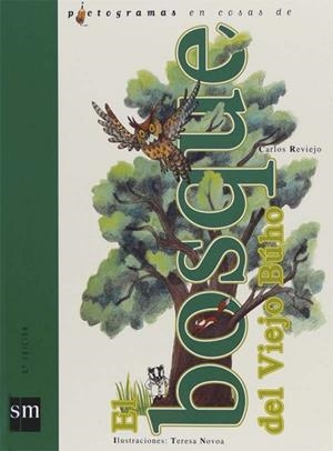 BOSQUE DEL VIEJO BUHO, EL | 9788434862692 | REVIEJO, CARLOS | Llibreria Drac - Librería de Olot | Comprar libros en catalán y castellano online