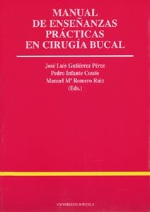 MANUAL DE ENSEÑANZAS PRACTICAS EN CIRUGIA BUCAL | 9788447204281 | GUTIERREZ PEREZ, J.L. Y OTROS (ED) | Llibreria Drac - Llibreria d'Olot | Comprar llibres en català i castellà online