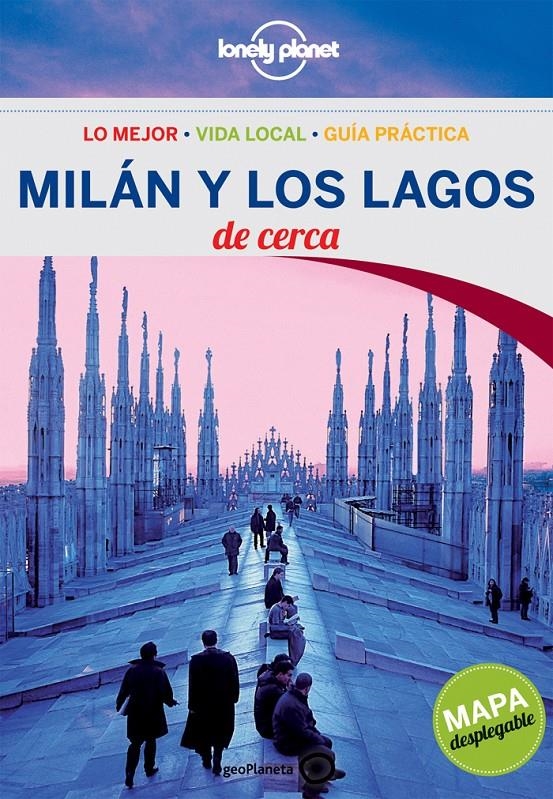MILAN Y LOS LAGOS 2013 (LONELY PLANET DE CERCA) | 9788408064190 | VV.AA. | Llibreria Drac - Llibreria d'Olot | Comprar llibres en català i castellà online