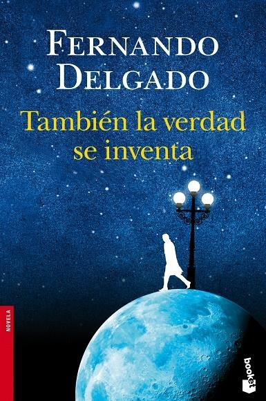 TAMBIEN LA VERDAD SE INVENTA | 9788408113621 | DELGADO, FERNANDO | Llibreria Drac - Librería de Olot | Comprar libros en catalán y castellano online