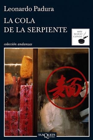 COLA DE LA SERPIENTE, LA | 9788483833629 | PADURA, LEONARDO | Llibreria Drac - Librería de Olot | Comprar libros en catalán y castellano online
