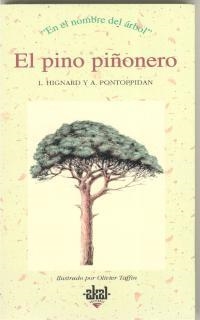 PINO PIÑONERO, EL. EN EL NOMBRE DEL ARBOL | 9788446008644 | HIGNARD, L. - PONTOPPIDAN, A. | Llibreria Drac - Llibreria d'Olot | Comprar llibres en català i castellà online