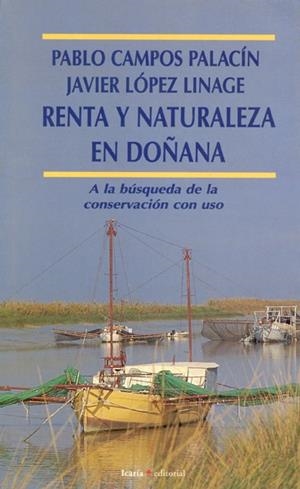 RENTA Y NATURALEZA EN DOÐANA | 9788474263862 | CAMPOS PALACIN, PABLO -LOPEZ LINAGE,JAVIER | Llibreria Drac - Librería de Olot | Comprar libros en catalán y castellano online
