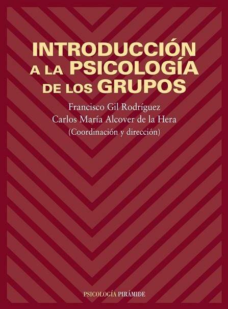 INTRODUCCION A LA PSICOLOGIA DE LOS GRUPOS | 9788436812985 | GIL RODRIGUEZ | Llibreria Drac - Librería de Olot | Comprar libros en catalán y castellano online