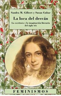 LOCA DEL DESVAN, LA.LA ESCRITORA Y LA IMAGINACION LITERARIA | 9788437616681 | GILBERT, SANDRA | Llibreria Drac - Librería de Olot | Comprar libros en catalán y castellano online