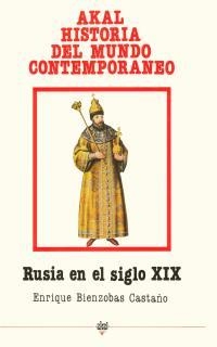RUSIA EN EL SIGLO XIX | 9788476000823 | BIENZOBAS CASTAÐO, ENRIQUE | Llibreria Drac - Llibreria d'Olot | Comprar llibres en català i castellà online
