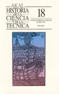 REVOLUCION EN LA FISICA EN EL SIGLO XVII, LA    (DIP) | 9788476007372 | SOLIS, CARLOS | Llibreria Drac - Llibreria d'Olot | Comprar llibres en català i castellà online