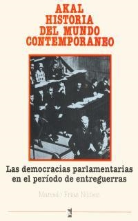 DEMOCRACIAS PARLAMENTARIAS EN EL PERIODO DE ENTREGUERRAS | 9788476005903 | FRIAS NUÐEZ, MARCELO | Llibreria Drac - Llibreria d'Olot | Comprar llibres en català i castellà online