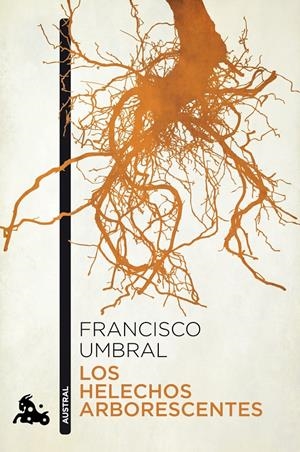 HELECHOS ARBORESCENTES, LOS | 9788408064183 | UMBRAL, FRANCESC | Llibreria Drac - Llibreria d'Olot | Comprar llibres en català i castellà online