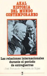 RELACIONES INTERNACIONALES DURANTE EL PERIODO DE ENTREGUERRA | 9788476005873 | PERTIERRA DE ROJAS, JOSE FERNANDO | Llibreria Drac - Llibreria d'Olot | Comprar llibres en català i castellà online