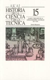 CLAVES Y ENCLAVES DE LA CIENCIA MODERNA. SIGLOS XVI    (DIP) | 9788446001157 | MAZUECOS, ANTONIO | Llibreria Drac - Librería de Olot | Comprar libros en catalán y castellano online