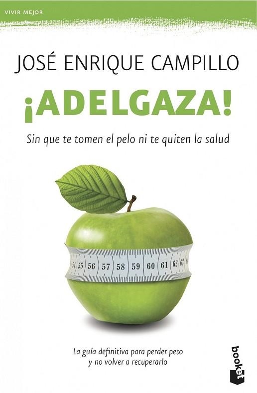 ADELGAZA | 9788499982755 | CAMPILLO, JOSE ENRIQUE | Llibreria Drac - Librería de Olot | Comprar libros en catalán y castellano online
