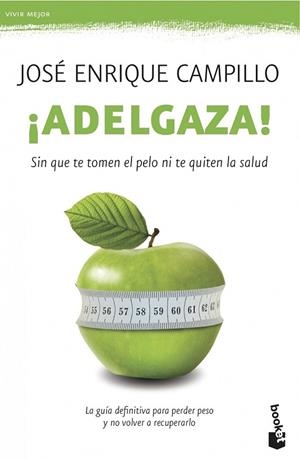 ADELGAZA | 9788499982755 | CAMPILLO, JOSE ENRIQUE | Llibreria Drac - Librería de Olot | Comprar libros en catalán y castellano online