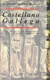 DICCIONARIO DE USOS CASTELLANO - GALLEGO    (DIP) | 9788476000250 | FREIXEDO TABARES, XOSE MARIA | Llibreria Drac - Librería de Olot | Comprar libros en catalán y castellano online