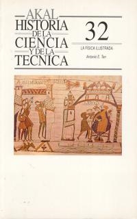FISICA ILUSTRADA, LA. HA. DE LA CIENCIA Y DE LA TECNI  (DIP) | 9788476007419 | TEN, ANTONIO E. | Llibreria Drac - Librería de Olot | Comprar libros en catalán y castellano online