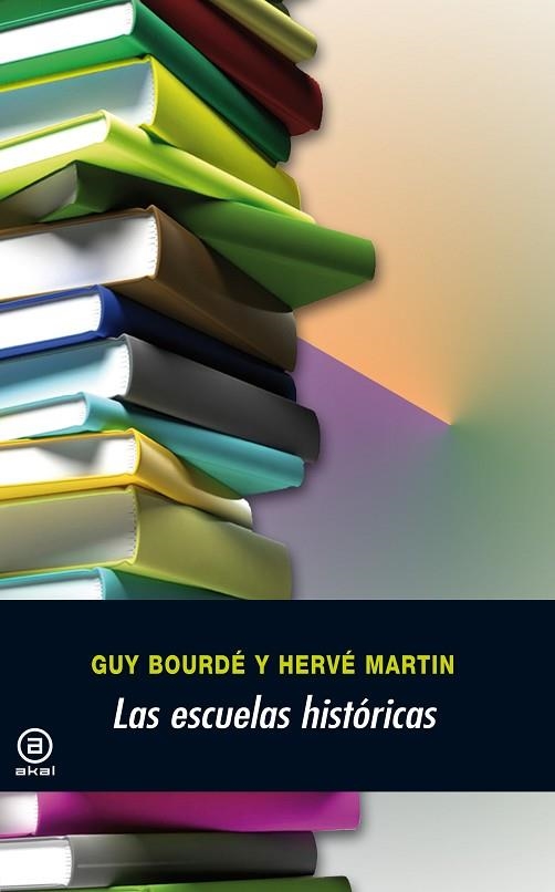 ESCUELAS HISTORICAS, LAS    (DIP) | 9788476008409 | BOURDE, GUY | Llibreria Drac - Librería de Olot | Comprar libros en catalán y castellano online