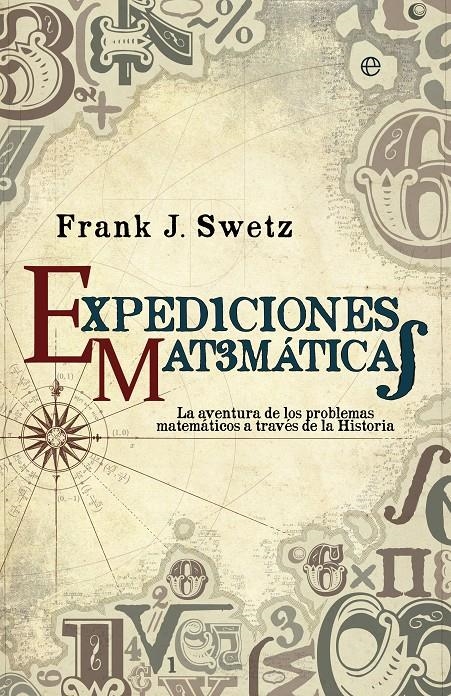 EXPEDICIONES MATEMÁTICAS | 9788499708034 | SWTZ, FRANK J. | Llibreria Drac - Librería de Olot | Comprar libros en catalán y castellano online