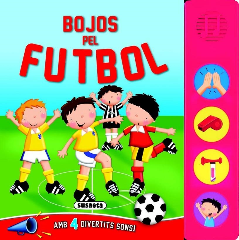 BOJOS PEL FUTBOL | 9788467720969 | SUSAETA, EQUIP | Llibreria Drac - Llibreria d'Olot | Comprar llibres en català i castellà online