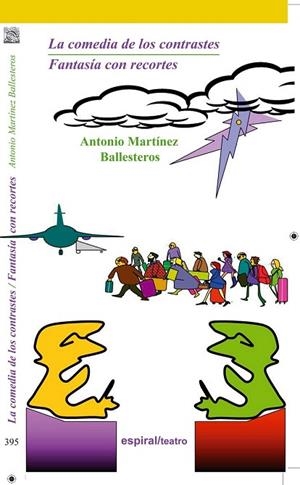 COMEDIA DE LOS CONTRASTES/ FANTASÍA CON RECORTES | 9788424512750 | MARTÍNEZ, ANTONIO | Llibreria Drac - Llibreria d'Olot | Comprar llibres en català i castellà online